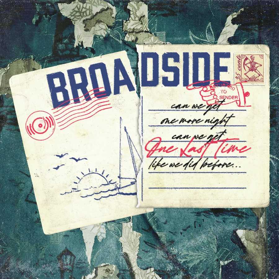 Broadside - One Last Time